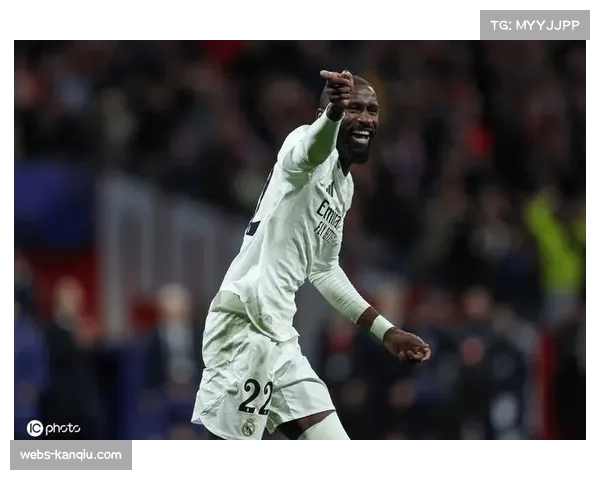 皇马后防伤病危机持续发酵 吕迪格赛季报销影响争冠稳定性 皇马后防伤病危机持续发酵 吕迪格赛季报销影响争冠稳定性